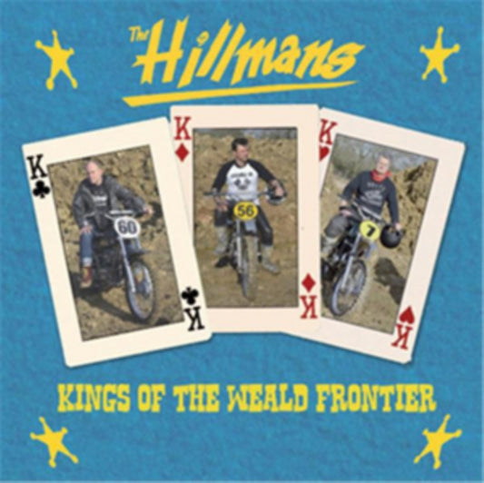 Hillmans - Kings Of The Weald Frontier (CD)