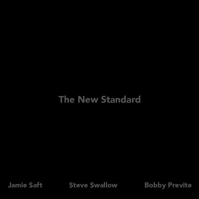 Jamie Saft / Steve Swallow / Bobby Previte - The New Standard (Vinyl)
