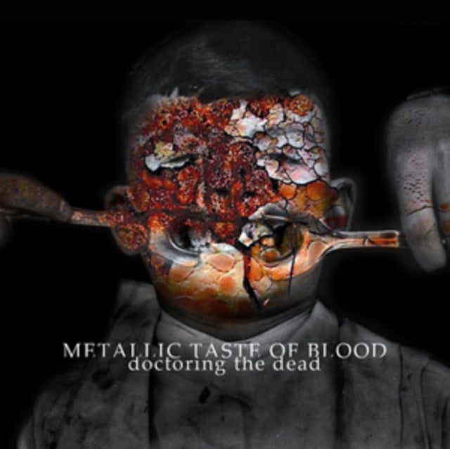 Metallic Taste Of Blood - Doctoring The Dead (Vinyl)