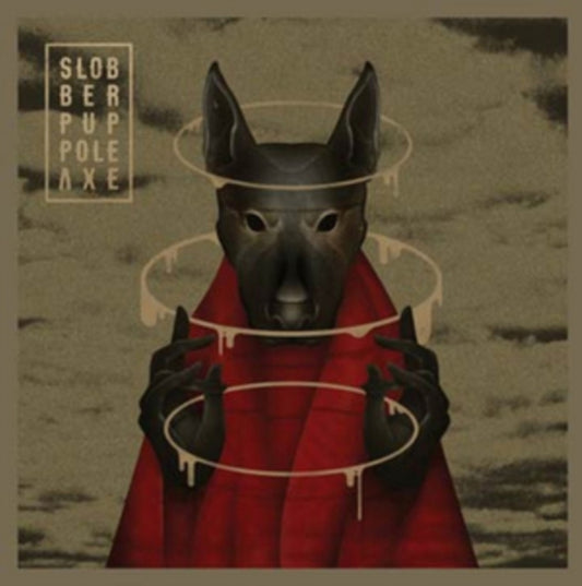 Slobber Pup - Pole Axe (Vinyl)