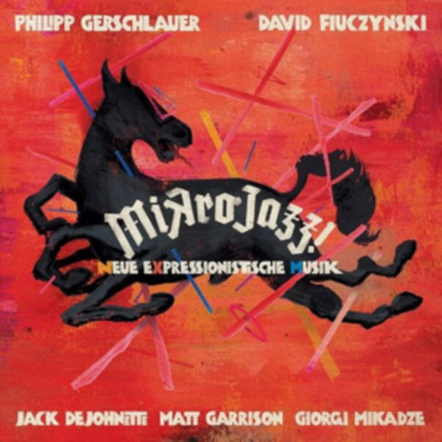 Philipp Gerschlauer / David Fiuczynski / Jack Dejohnette / Matt Garrison / Giorgi Mikadze - Mikrojazz (Neue Expressionistische Musik) (CD)