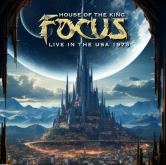 Focus - House Of The King - Live In The USA 1973 (CD)