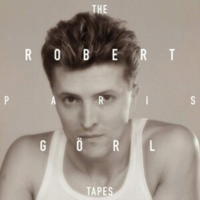 Robert Gorl - The Paris Tapes (Vinyl)