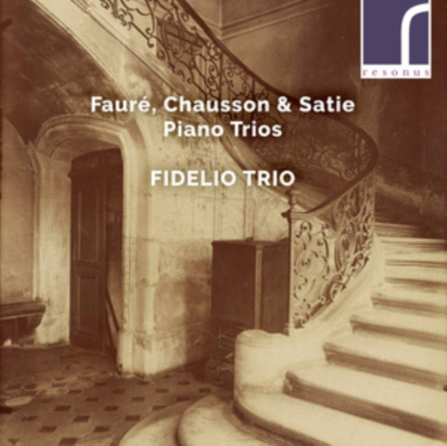 Fidelio Trio - Gabriel Faure / Ernest Chausson / Erik Satie: Piano Trios (CD)