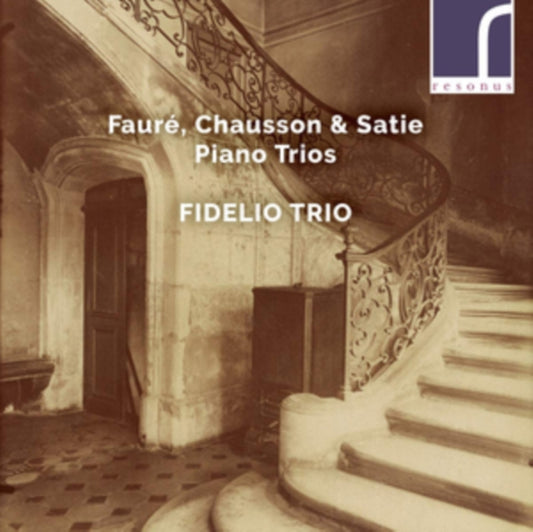 Fidelio Trio - Gabriel Faure / Ernest Chausson / Erik Satie: Piano Trios (CD)