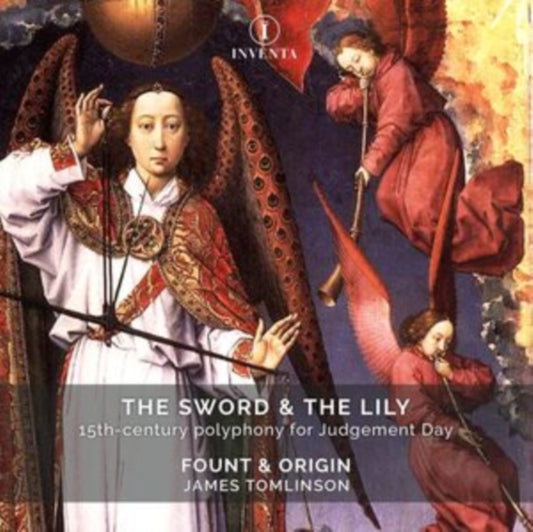 Fount & Origin - The Sword & The Lily: 15th-Century Polyphony For Judgement Day (CD)