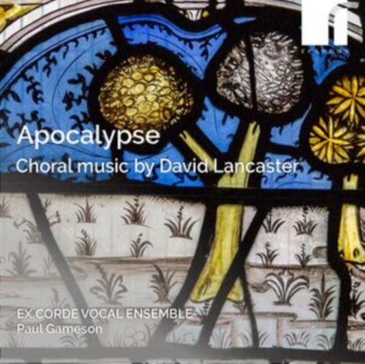 Ex Corde Vocal Ensemble / Paul Gameson - Apocalypse: Choral Music By David Lancaster (CD)