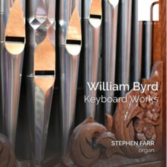 Stephen Farr - William Byrd: Keyboard Works (CD)