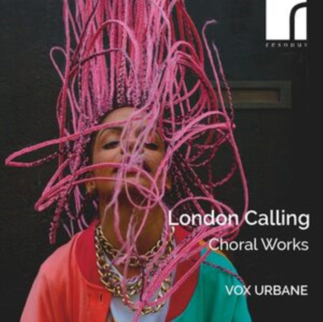 Vox Urbane - London Calling: Choral Works (CD)