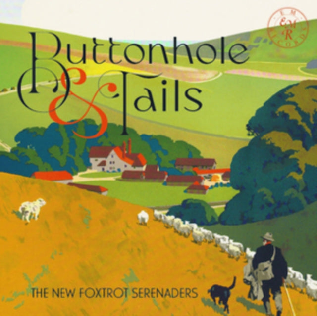 New Foxtrot Serenaders - Buttonhole & Tails (CD)