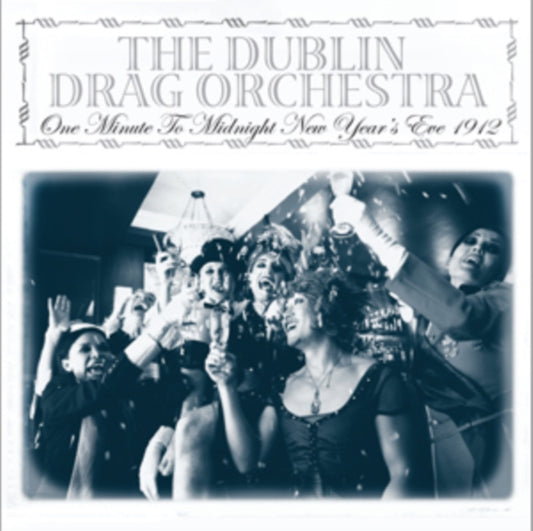 Dublin Drag Or - One Minute To Midnight 1912 (Vinyl Single)