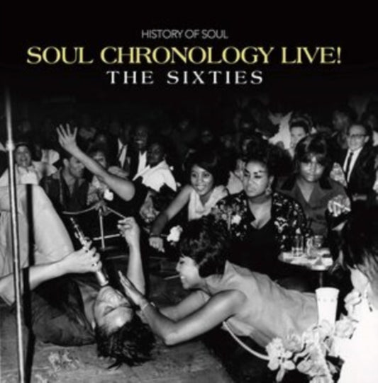 Various Artists - Soul Chronology Live! (The Sixties) (CD)