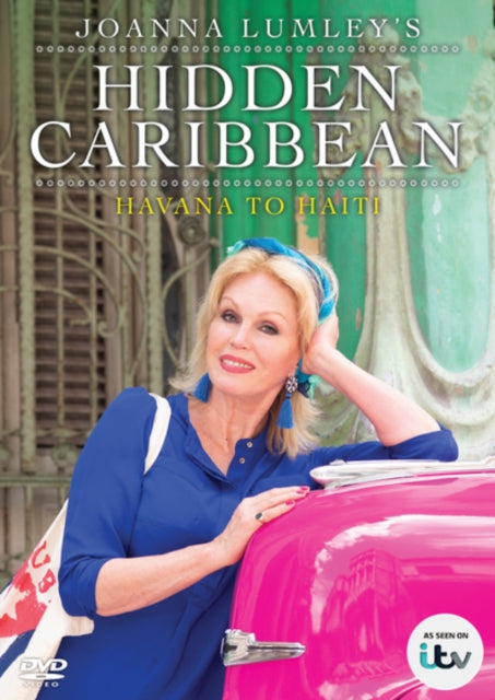 Joanna Lumleys Hidden Caribbean: Havana To Haiti (DVD)
