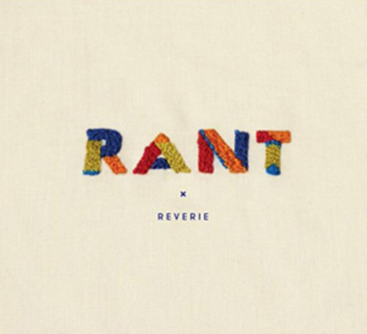 Rant - Reverie (CD)