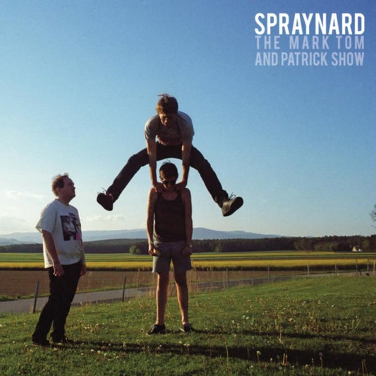 Spraynard - The Mark. Tom And Patrick Show (Vinyl)