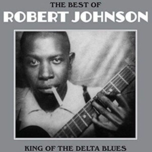 Robert Johnson - King Of The Delta Blues (Vinyl)