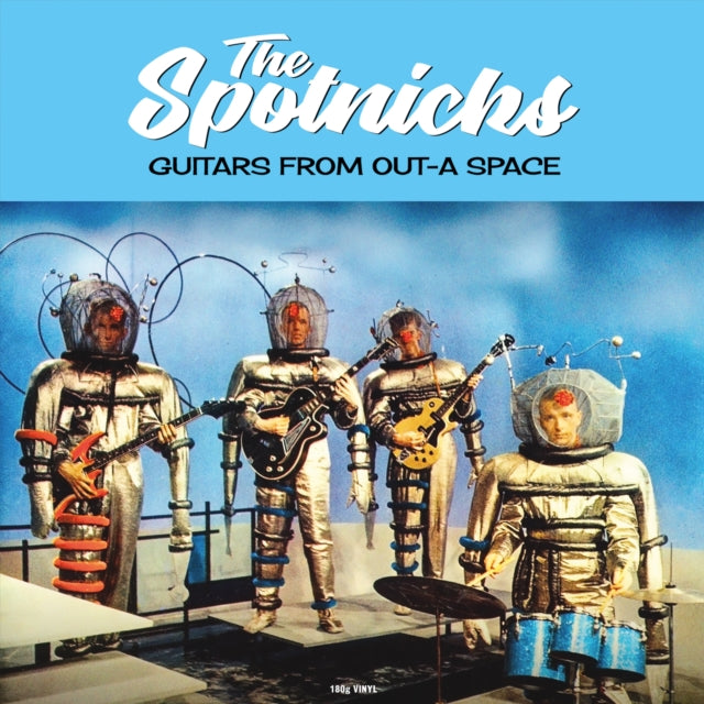 Spotnicks - Guitars From Out-A Space (Vinyl)