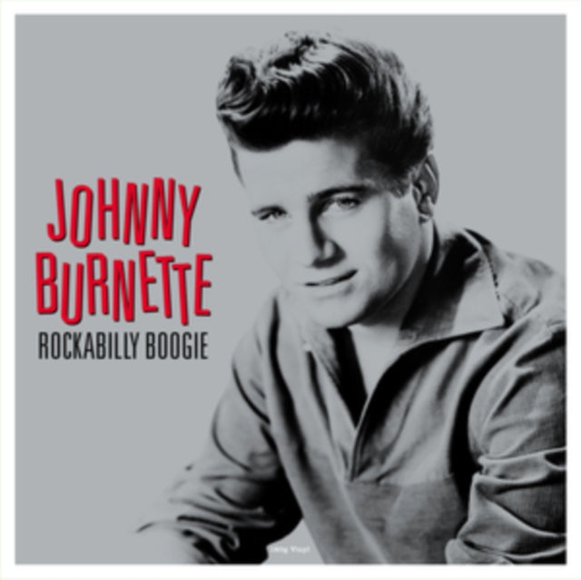 Johnny Burnette - Rockabilly Boogie (Vinyl)