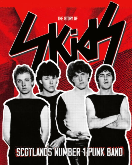 The Story Of Skids: Scotland's No 1 Punk Band - (Limited Edition) (Blu-ray)