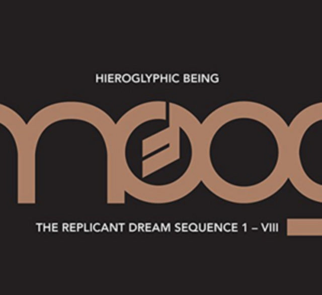 Hieroglyphic Being - The Replicant Dream Sequence (CD)