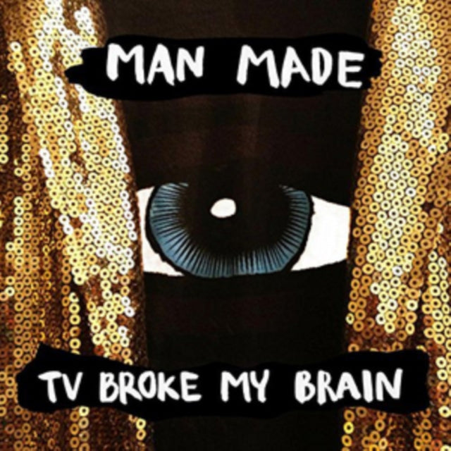 Man Made - TV Broke My Brain (CD)