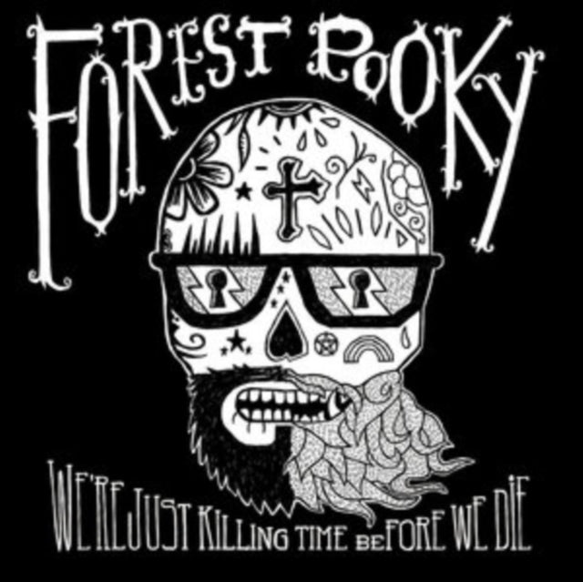 Forest Pooky - Were Just Killing Time Before We Die (CD)