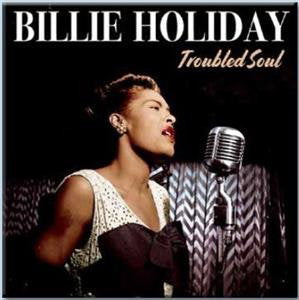Billie Holiday - Troubled Soul (Vinyl)