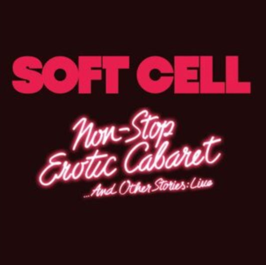 Soft Cell - Non Stop Erotic Cabaret ...And Other Stories: Live (CD)