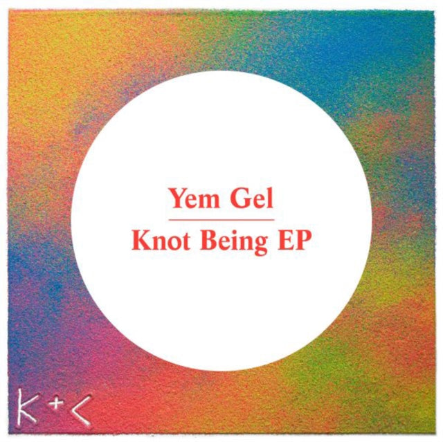 Yem Gel - Knotbeing (Vinyl Single)