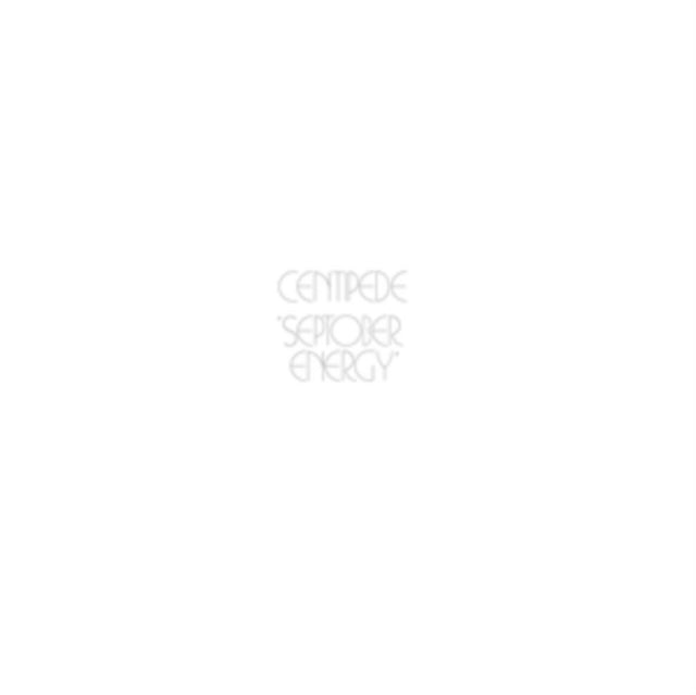 Centipede - Septober Energy (Vinyl)