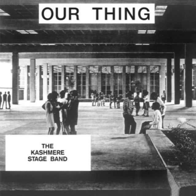 Kashmere Stage Band - Our Thing (Vinyl)