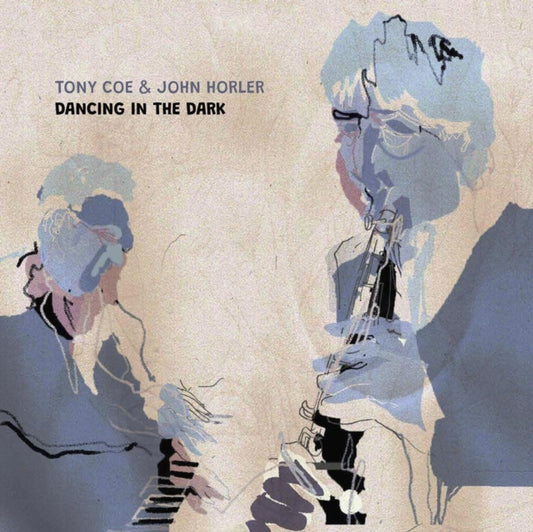 Tony Coe & John Horler - Dancing In The Dark (Vinyl)