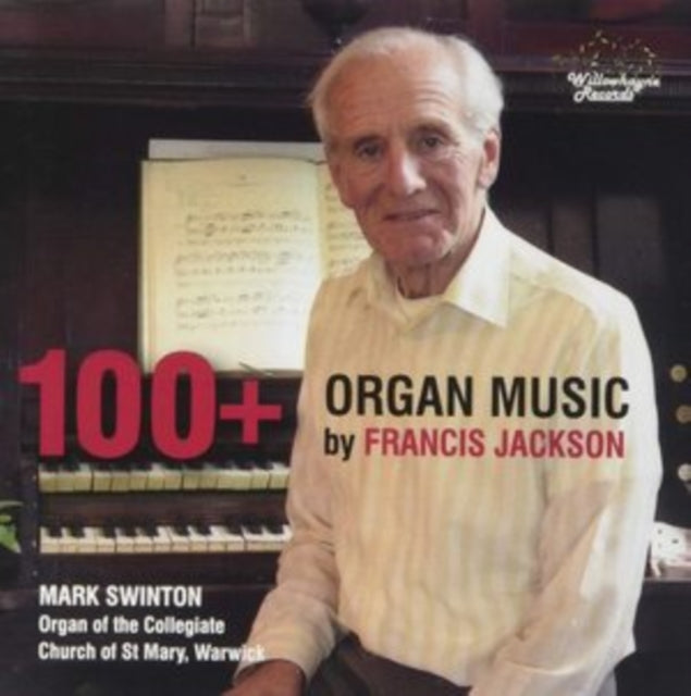 Mark Swinton - 100+: Organ Music By Francis Jackson (CD)