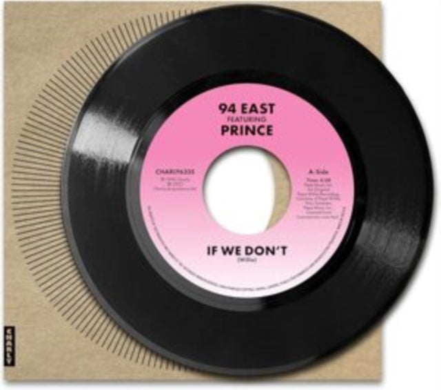 94 East - If We Dont (Feat. Prince) (7 inch Single)