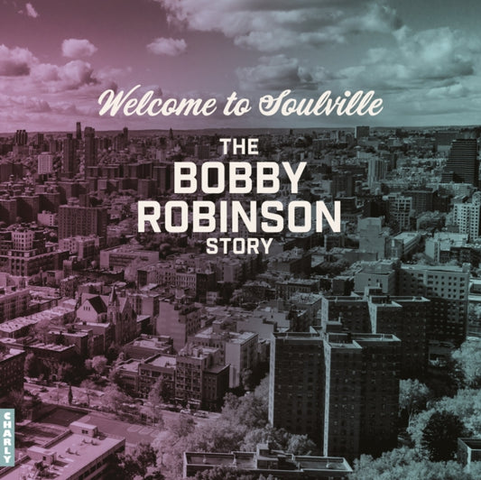 Various Artists - Welcome To Soulville (The Bobby Robinson Story) (Vinyl)