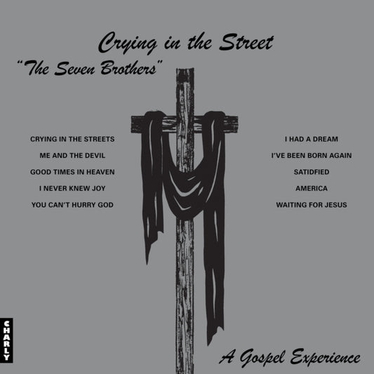 Seven Brothers - Crying In The Street (Vinyl)