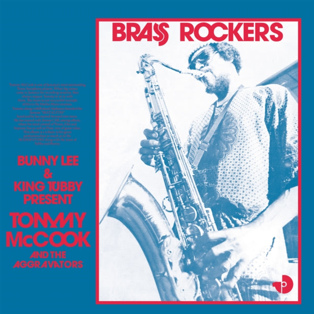 Tommy Mccook & The Aggrovators - Brass Rockers! (Vinyl)