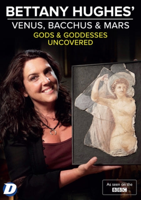 Bettany Hughes Venus. Bacchus & Mars Uncovered (DVD)