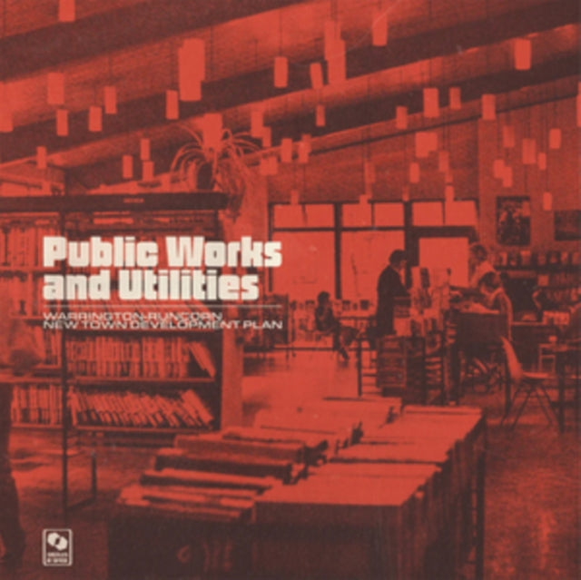 Warrington-Runcorn New Town Development Plan - Public Works And Utilities (Vinyl)