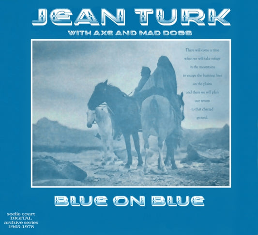 Jean Turk / Axe & Mad Dogs - Blue On Blue (1976. UK) (CD)