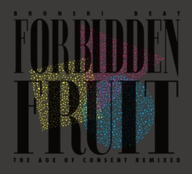 Bronski Beat - Forbidden Fruit - The Age Of Consent Remixed (CD)