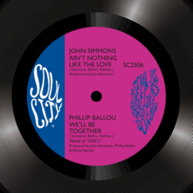 John Simmons / Phillip Ballou - Ain't Nothing Like The Love / We'll Be Together (Vinyl)
