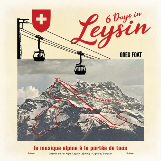 Greg Foat - 6 Days In Leysin (Vinyl)