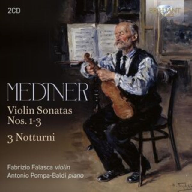 Fabrizio Falasca / Antonio Pompa-Baldi - Medtner: Violin Sonatas Nos 1-3 / 3 Notturni (CD)