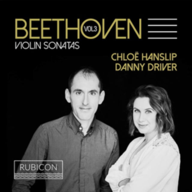 Chloe Hanslip / Danny Driver - Beetoven. Violin Sonatas Vol. 3 (CD)