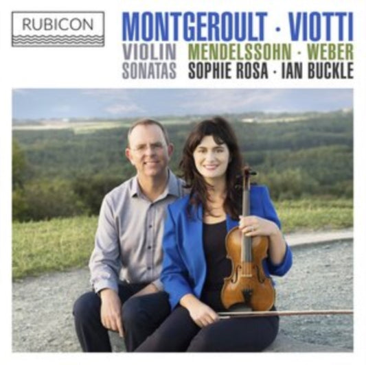Sophie Rosa / Ian Buckle - Montgeroult. Viotti. Weber & Mendelssohn: Violin Sonatas (CD)