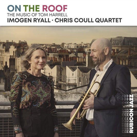 Imogen Ryall & Chris Coull Quartet - On The Roof (CD)