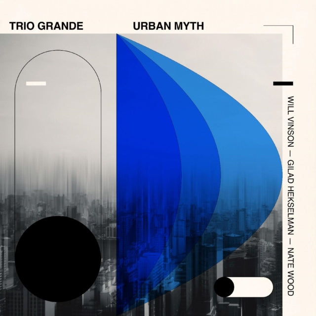 Will Vinson / Gilad Hekselman & Nate Wood - Trio Grande: Urban Myth (CD)