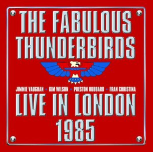 Fabulous Thunderbirds - Live In London 1985 (Vinyl)