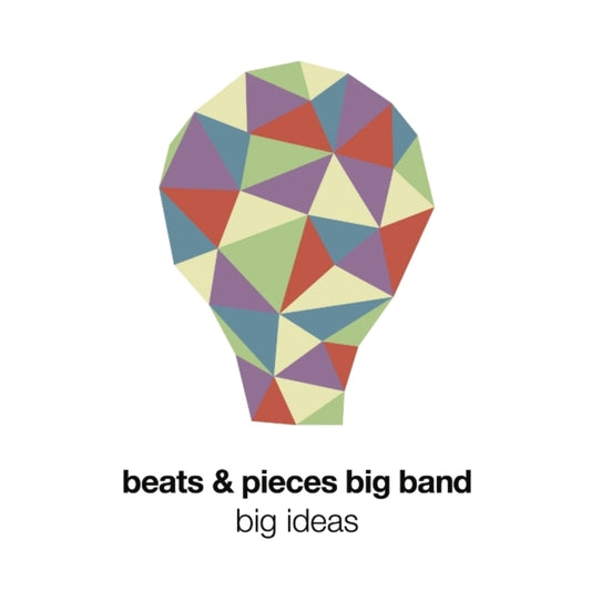 Beats & Pieces Big Band - Big Ideas (CD)